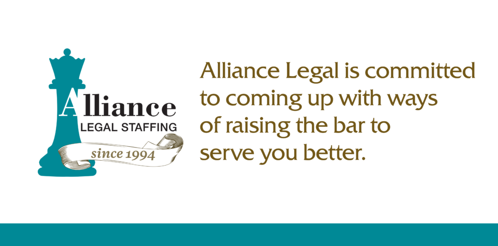 Alliance legal is committed to coming up with ways of raising the bar to serve you better.